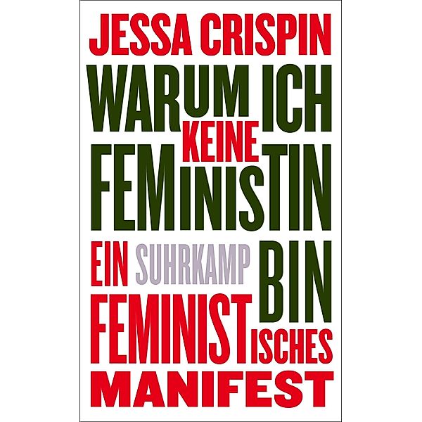 Warum ich keine Feministin bin / suhrkamp taschenbücher Allgemeine Reihe Bd.4899, Jessa Crispin