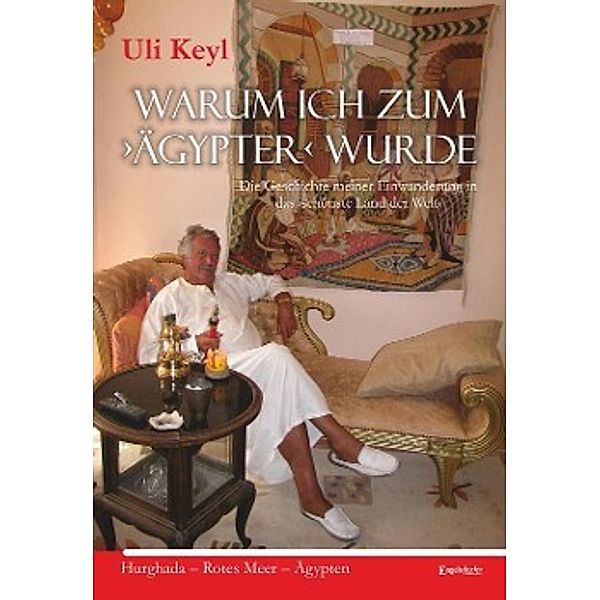 Warum ich zum 'Ägypter' wurde, Uli Keyl