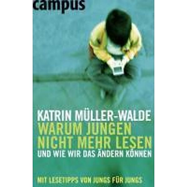 Warum Jungen nicht mehr lesen, Katrin Müller-Walde