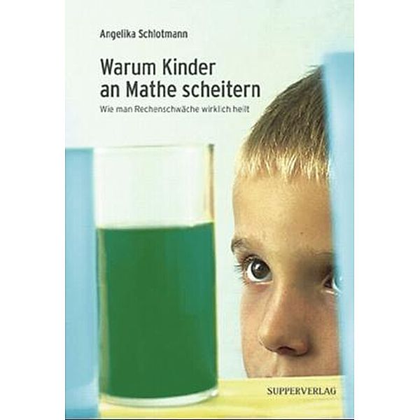 Warum Kinder an Mathe scheitern, Angelika Schlotmann