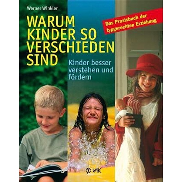 Warum Kinder so verschieden sind, Werner Winkler