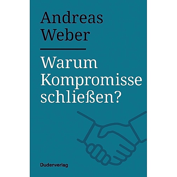 Warum Kompromisse schließen?, Andreas Weber