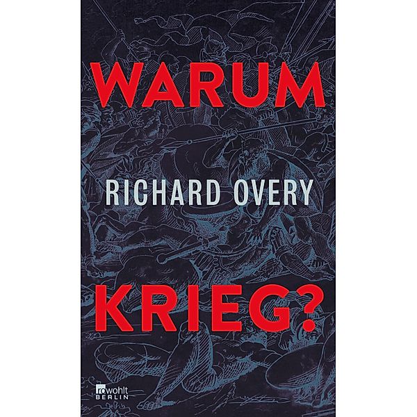 Warum Krieg?, Richard Overy