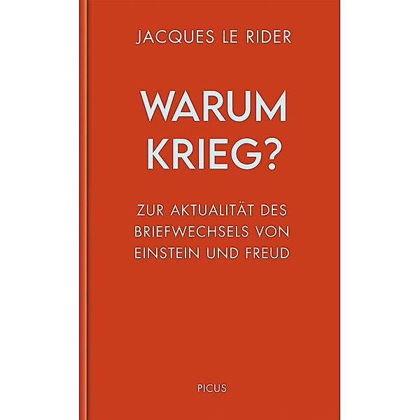 Warum Krieg? / Wiener Vorlesungen Bd.209, Jacques Le Rider