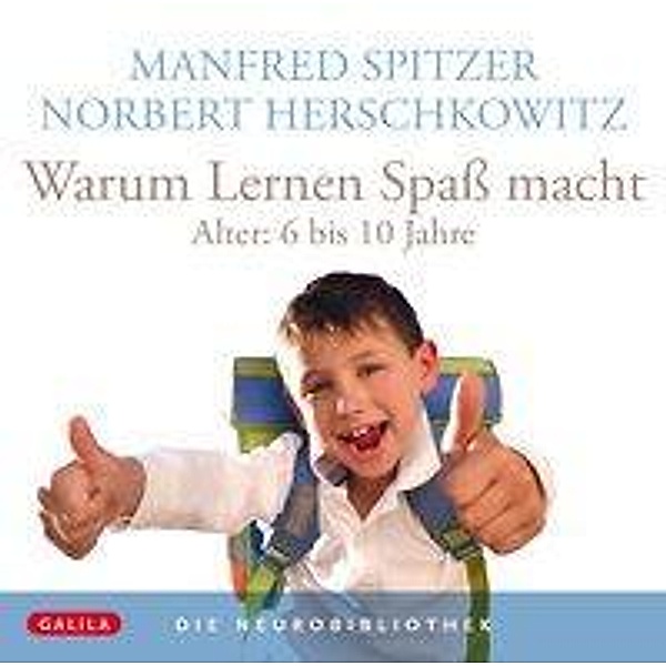 Warum Lernen Spaß macht, 1 Audio-CD, Manfred Spitzer, Norbert Herschkowitz
