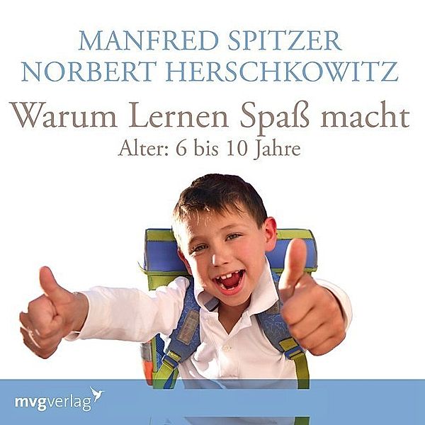 Warum lernen Spaß macht,1 Audio-CD, Manfred Spitzer, Norbert Herschkowitz