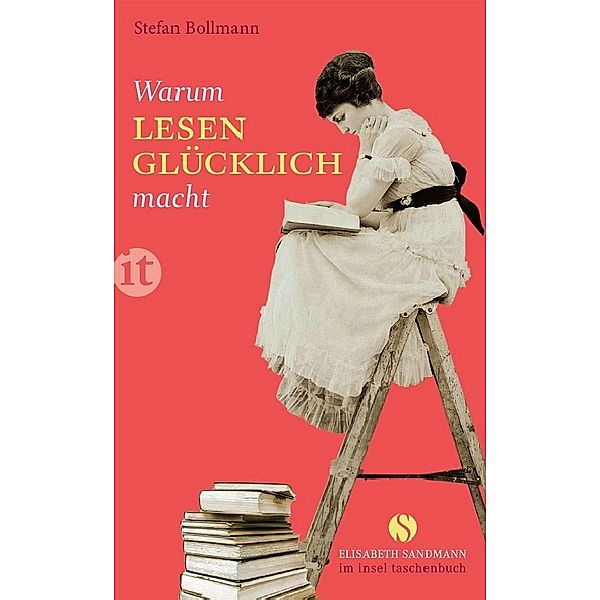 Warum Lesen glücklich macht, Stefan Bollmann