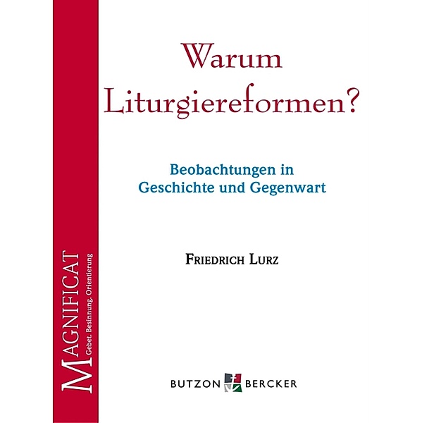 Warum Liturgiereformen?, Friedrich Lurz