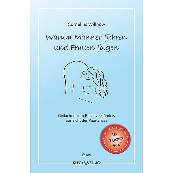 Warum Männer führen und Frauen folgen, Cornelius Willnow