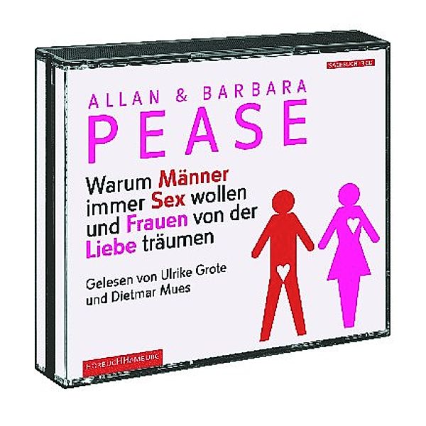 Warum Männer immer Sex wollen und Frauen von der Liebe träumen,3 Audio-CD, Allan & Barbara Pease