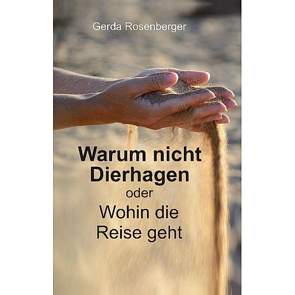 Warum nicht Dierhagen, Gerda Rosenberger