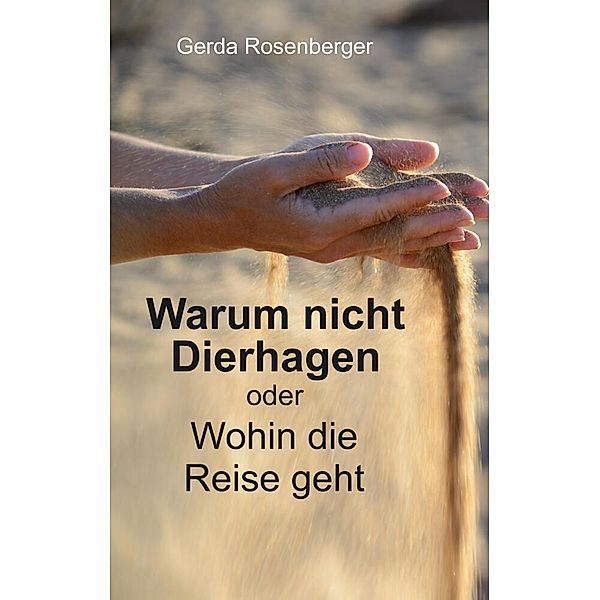 Warum nicht Dierhagen, Gerda Rosenberger