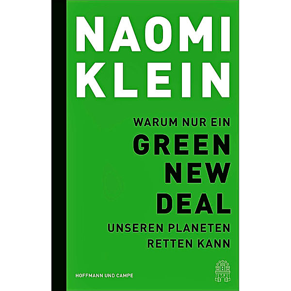 Warum nur ein Green New Deal unseren Planeten retten kann, Naomi Klein