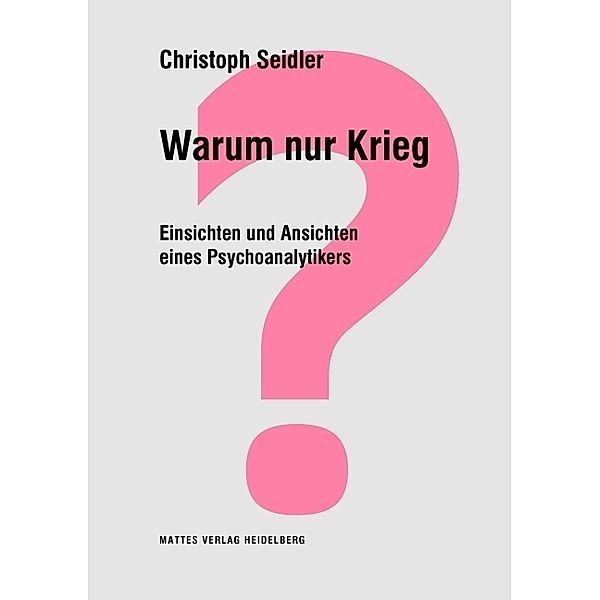 Warum nur Krieg?, Christoph Seidler