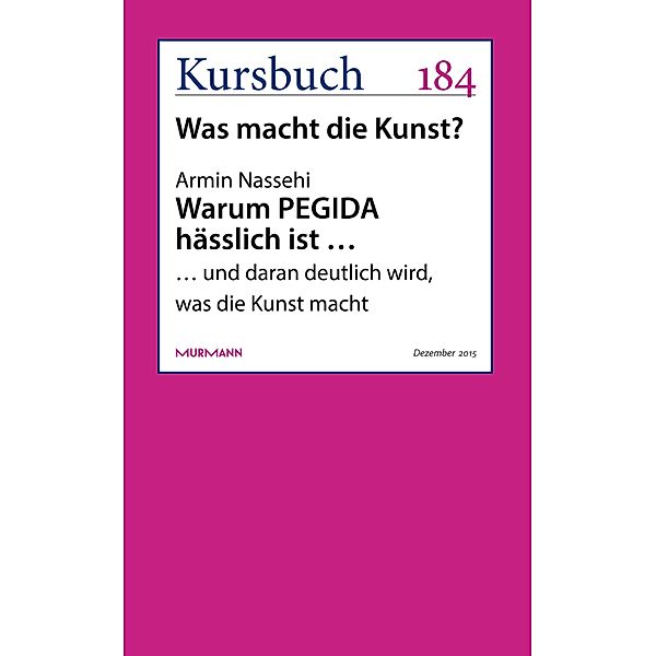 Warum PEGIDA hässlich ist ..., Armin Nassehi