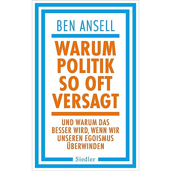 Warum Politik so oft versagt, Ben Ansell
