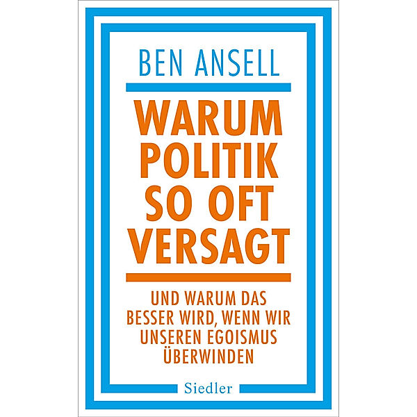 Warum Politik so oft versagt, Ben Ansell