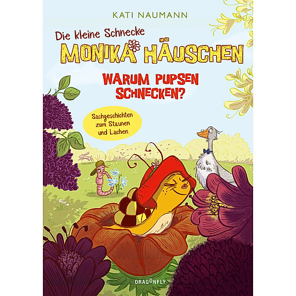 Warum pupsen Schnecken? / Die kleine Schnecke Monika Häuschen Bd.2, Kati Naumann