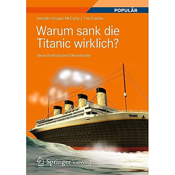 Warum sank die Titanic wirklich?, Jennifer Hooper McCarty, Tim Foecke