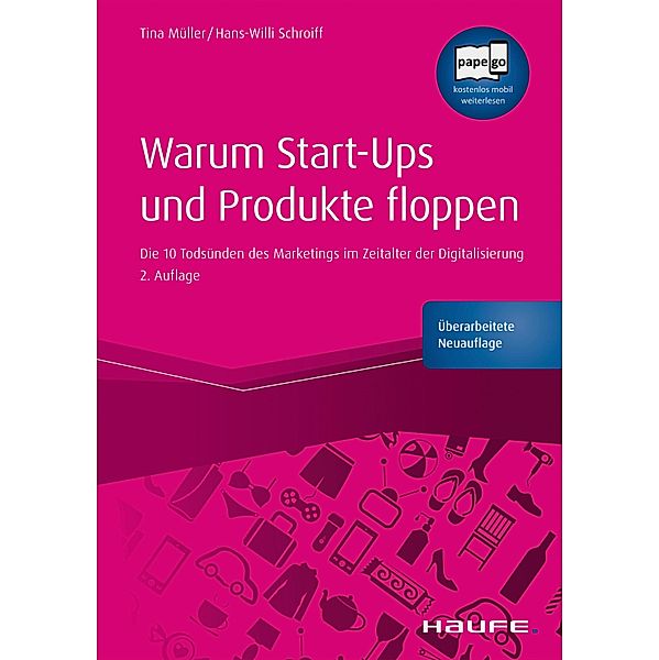 Warum Start-ups und Produkte floppen / Haufe Fachbuch, Tina Müller, Hans-Willi Schroiff