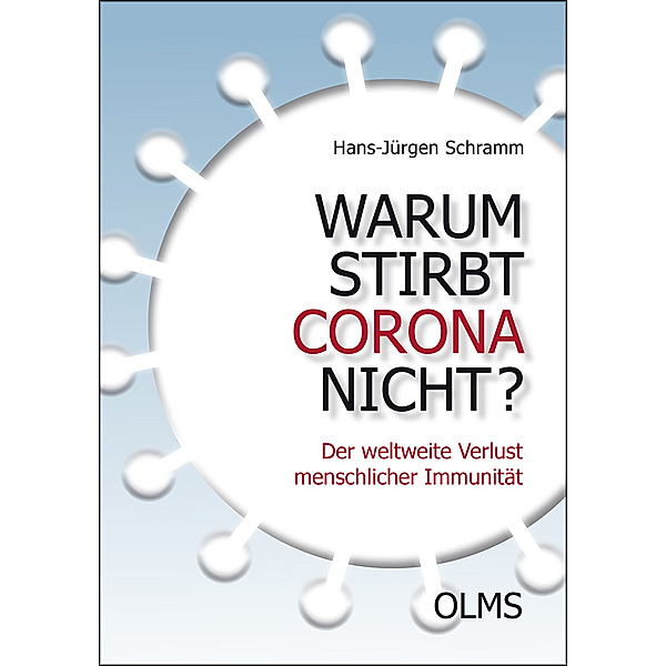 Warum stirbt Corona nicht?, Hans-Jürgen Schramm