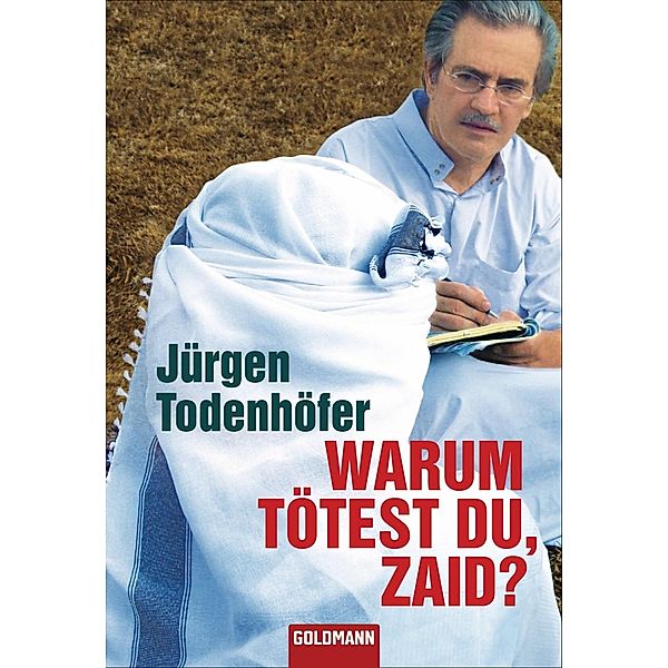 Warum tötest du, Zaid?, Jürgen Todenhöfer