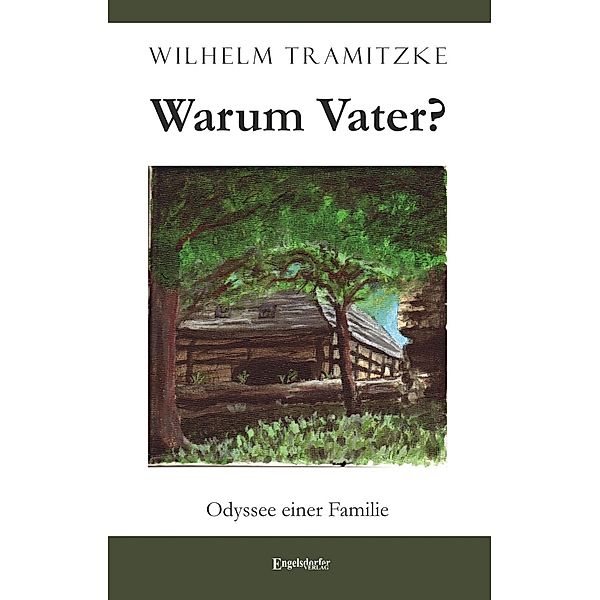 Warum Vater?, Wilhelm Tramitzke