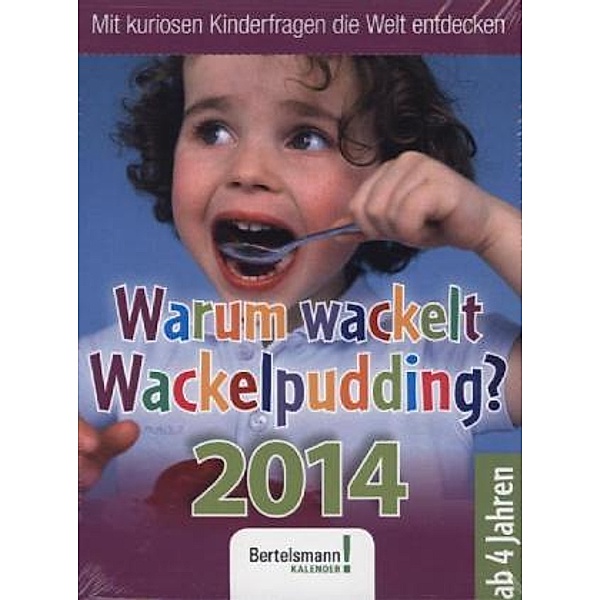Warum wackelt Wackelpudding?, Abreißkalender 2014