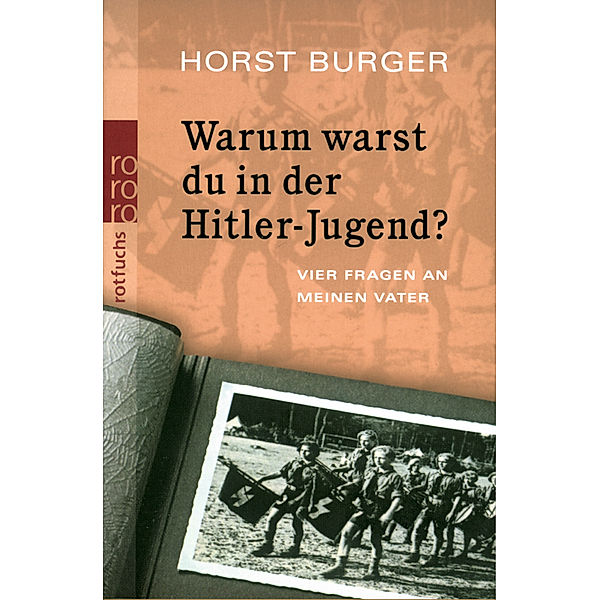 Warum warst du in der Hitler-Jugend?, Horst Burger