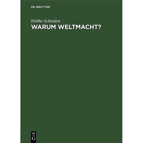 Warum Weltmacht?, Hübbe-Schleiden