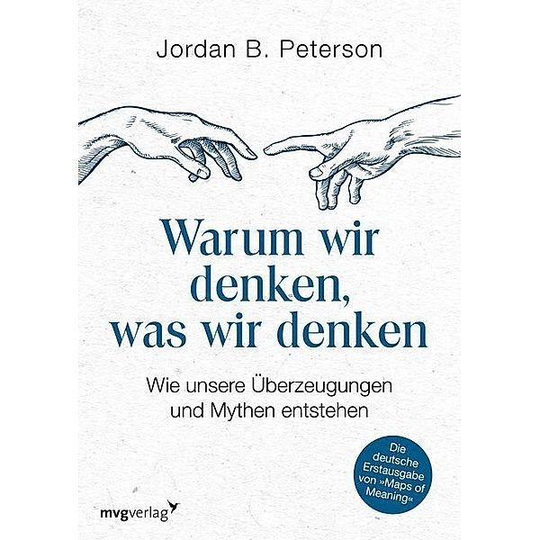 Warum wir denken, was wir denken, Jordan B. Peterson