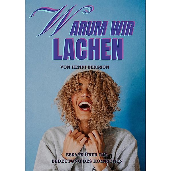 Warum wir lachen / Toppbook Wissen Bd.24, Henri Bergson