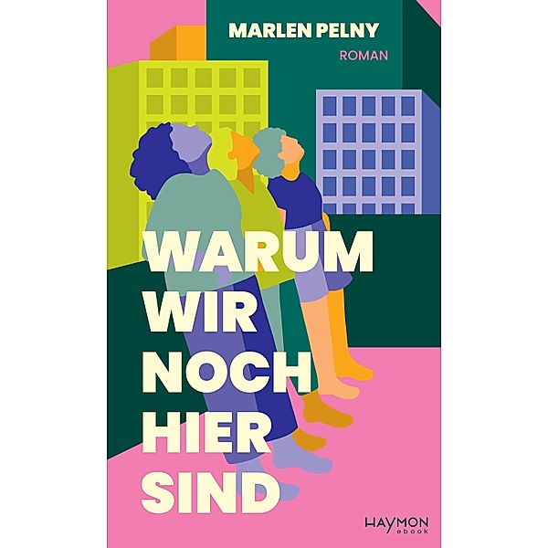 Warum wir noch hier sind, Marlen Pelny