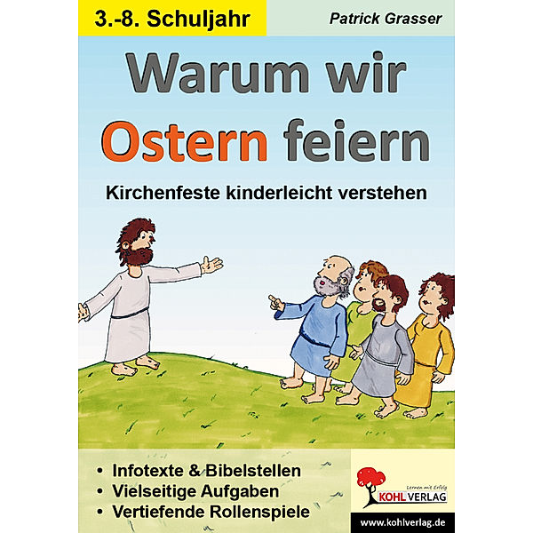 Warum wir Ostern feiern, Patrick Grasser