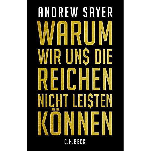 Warum wir uns die Reichen nicht leisten können, Andrew Sayer