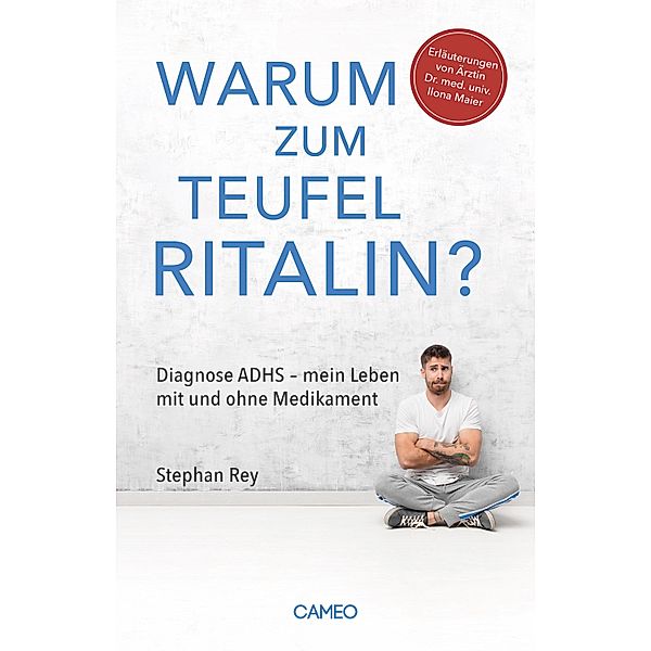 Warum zum Teufel Ritalin?, Stephan Rey