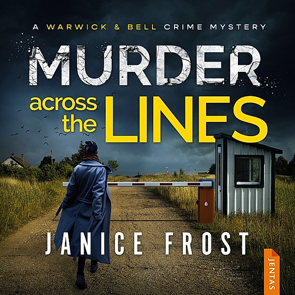 Warwick & Bell - 2 - Murder Across the Lines, Janice Frost
