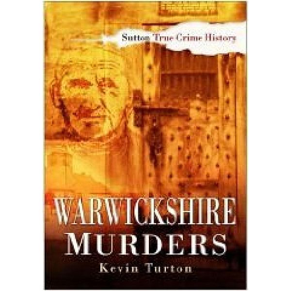 Warwickshire Murders, Kevin Turton