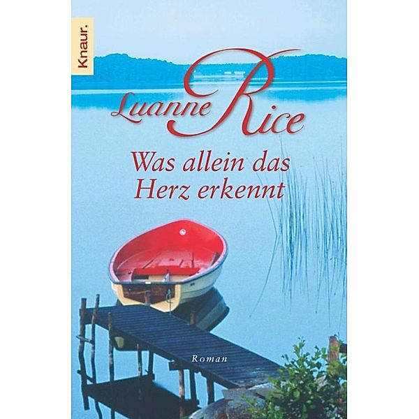 Was allein das Herz erkennt, Luanne Rice