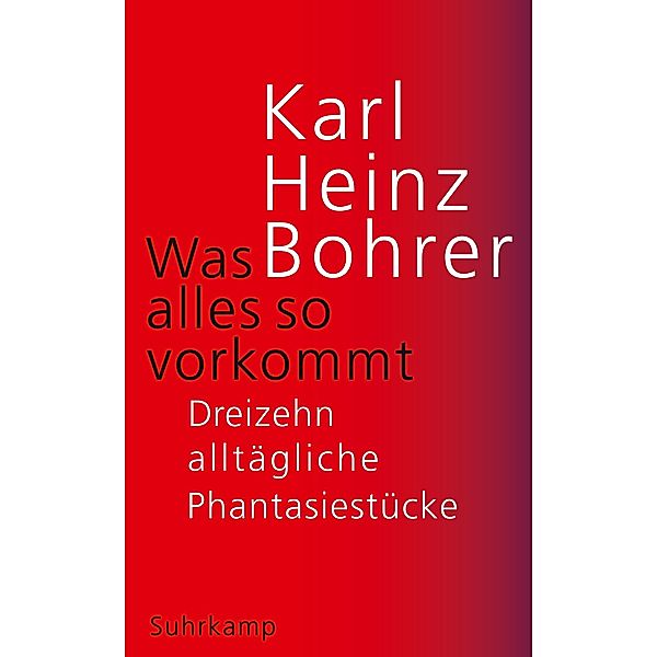 Was alles so vorkommt, Karl Heinz Bohrer