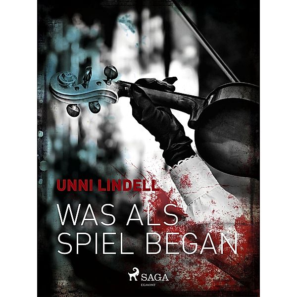 Was als Spiel begann / SAGA Egmont, Lindell Unni Lindell