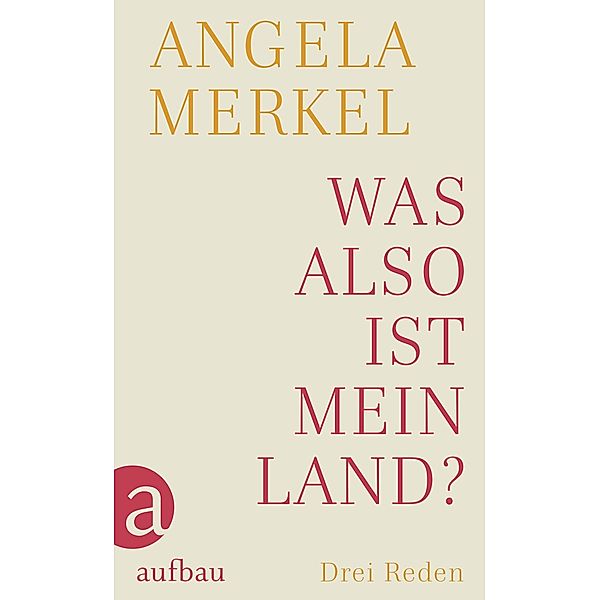 Was also ist mein Land?, Angela Merkel