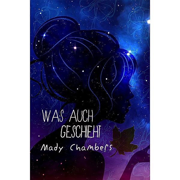 Was auch geschieht, Mady Chambers