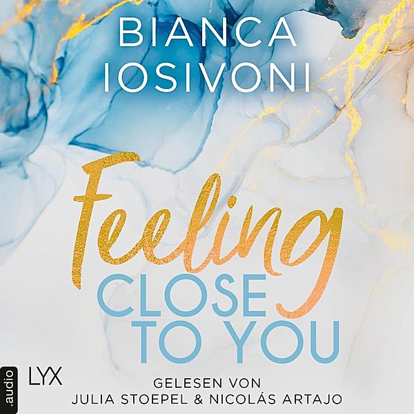 Was auch immer geschieht - 2 - Feeling Close to You, Bianca Iosivoni