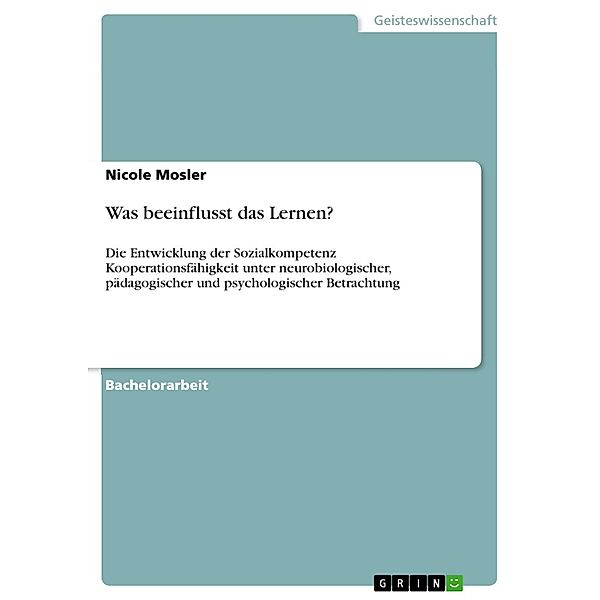 Was beeinflusst das Lernen?, Nicole Mosler