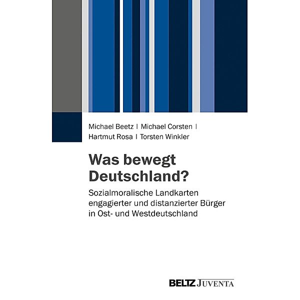 Was bewegt Deutschland?, Michael Beetz, Michael Corsten, Hartmut Rosa, Torsten Winkler