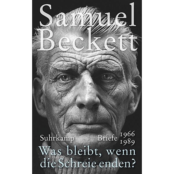 Was bleibt, wenn die Schreie enden?, Samuel Beckett