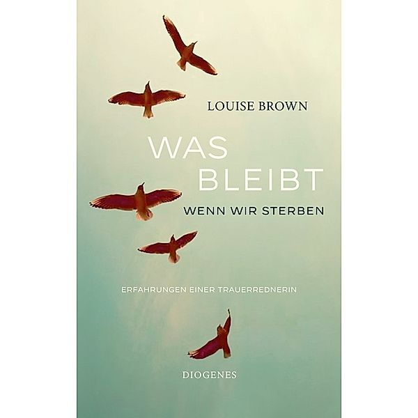 Was bleibt, wenn wir sterben, Louise Brown