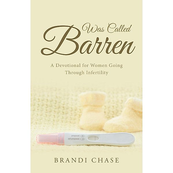 Was Called Barren, Brandi Chase