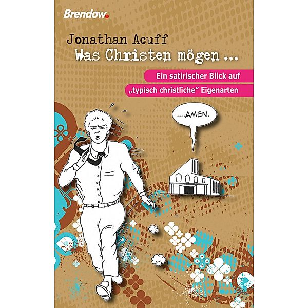 Was Christen mögen ..., Jonathan Acuff